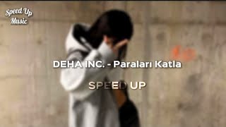 DEHA INC. - Paraları Katla (Speed Up) Resimi