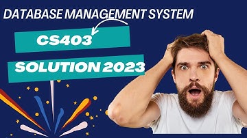 CS403 Assignment 1 Spring Solution 2023 | CS403 Assignment 1 2023 | By #Genius_zed