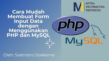 Tutorial Membuat Form Input Data Dengan PHP dan Database MySQL