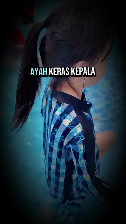 Pesan ayah untuk anak perempuan #ayah #anakperempuan #story