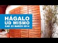 Hágalo Usted Mismo: Programa de 23 marzo 2014