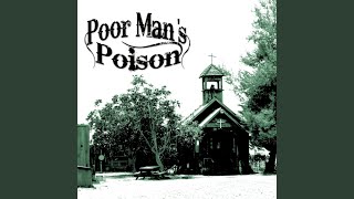 Miniatura del video "Poor Man's Poison - Slow Down"