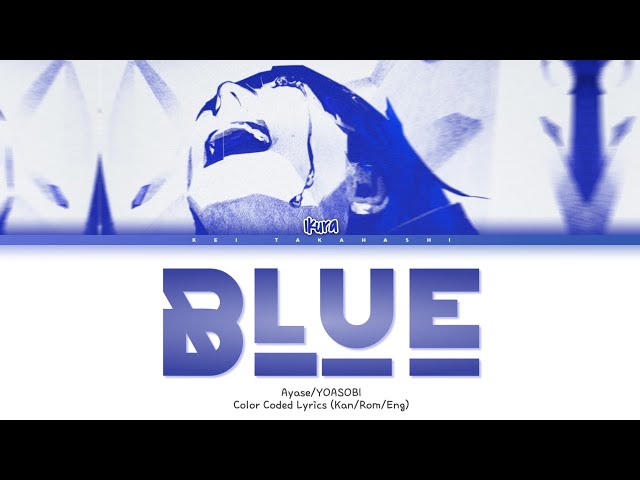 YOASOBI 「Blue」 (「群青」English Ver.) Lyrics class=