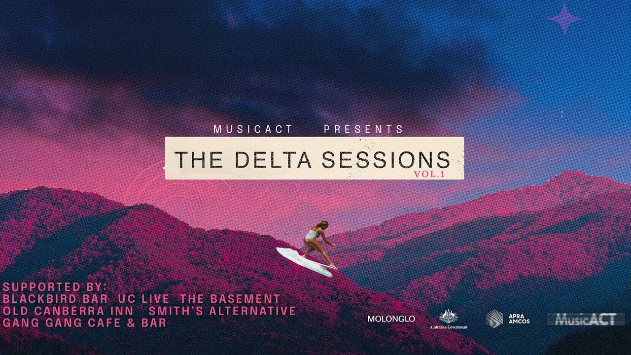 The Delta Sessions - Presented by The Basement and MusicACT