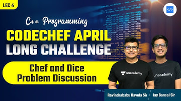 Chef and Dice Problem Discussion | Codechef April Long Challenge | L:4 | C++ | RBR | Jay Bansal