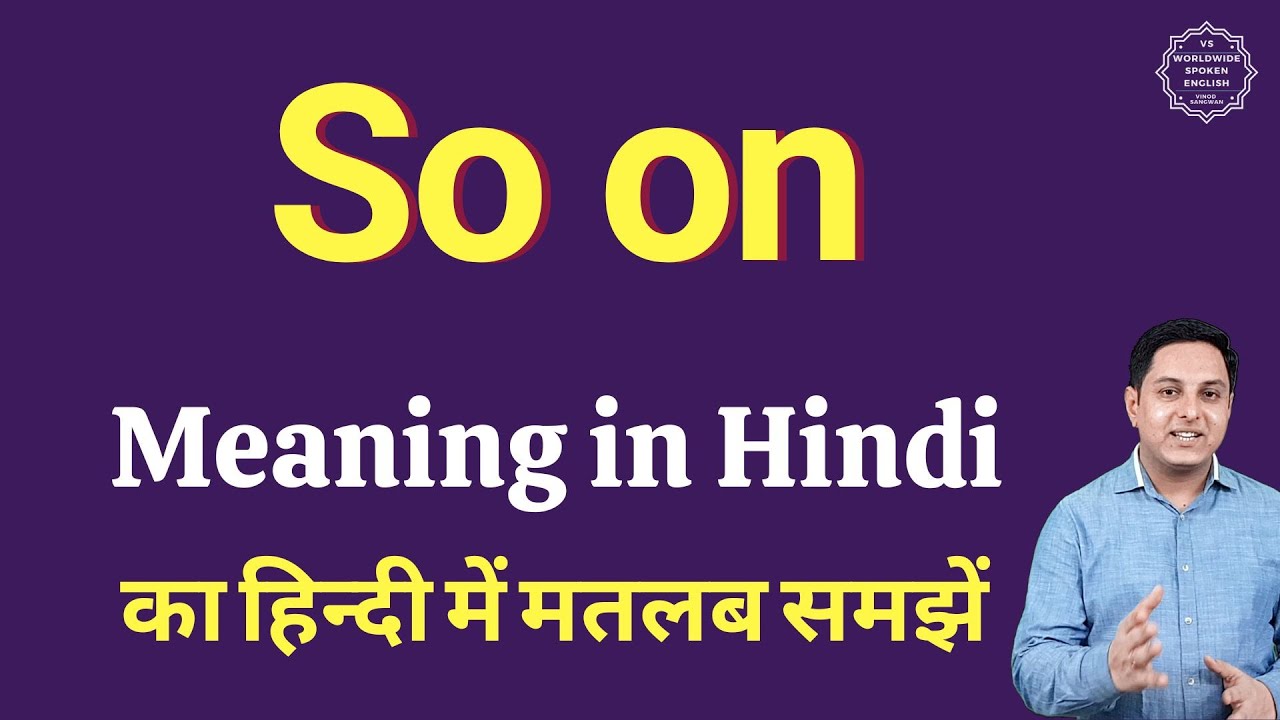 So On Meaning In Hindi So On Ka Kya Matlab Hota Hai Daily Use English Words Youtube