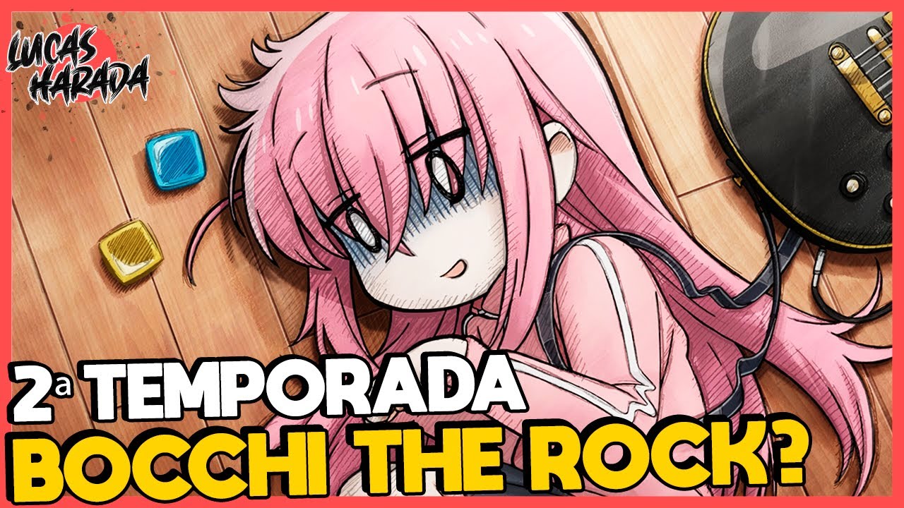 BOCCHI THE ROCK 2 TEMPORADA? VAI TER 2 TEMPORADA? - 2 SEASON 