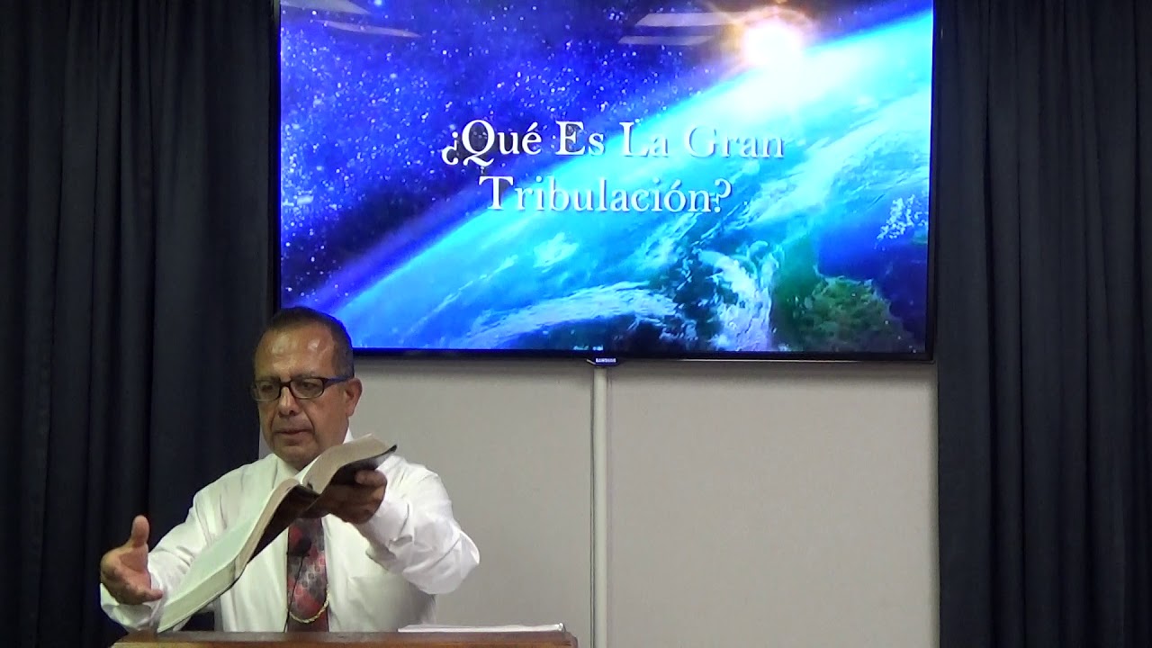Iglesia de Dios 7mo dia conservadora. La Gran Tribulacion. YouTube Iglesia de Dios 7mo dia conservadora. La Gran Tribulacion. YouTube