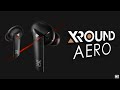 XROUND AERO : The Earbuds That Can Do It All!
