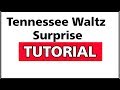 (TUTORIAL/스텝설명) Tennessee Waltz Surprise Line Dance