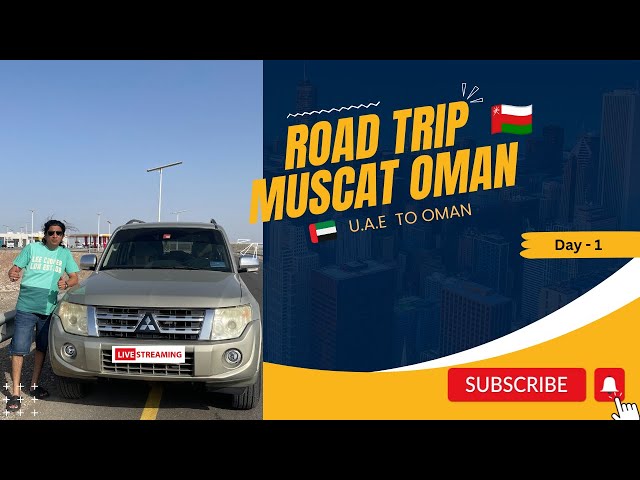 Famous Places In Muscat | Travel Road Trip | Muscat Oman | Oman se Muscat ka Safar By car |