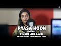 Pyasa hun by rimsha joy david ii khokhar studio ii new masihi geet