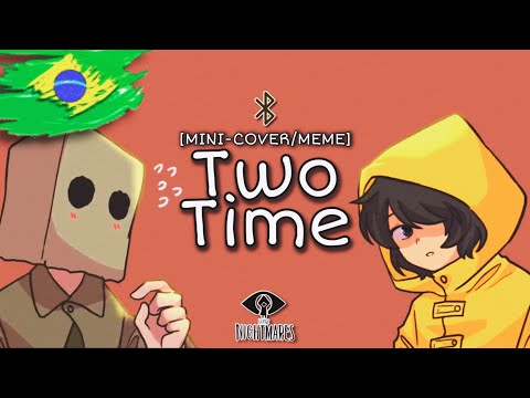 [MINI-COVER/MEME] Two Time - (Jack Stauber) (AQDiane Animation) (Little Nightmares) (Dublado Pt-Br)