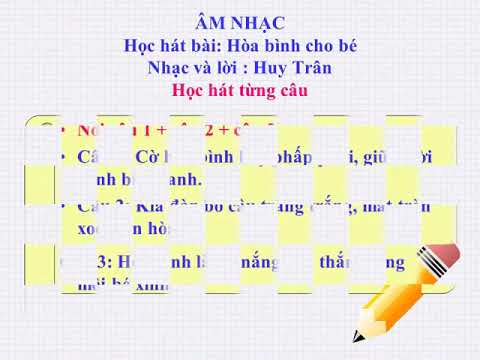 Âm nhạc - lớp 1 - tuần 26 hòa bình cho bé