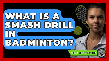 What Is A Smash Drill In Badminton? - The Racket Xpert