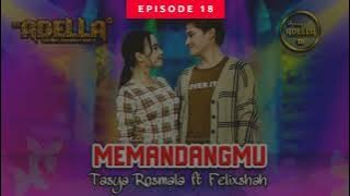 30 menit Pengantar Tidur cover MEMANDANGMU - Tasya Rosmala ft Felixshah - OM ADELLA
