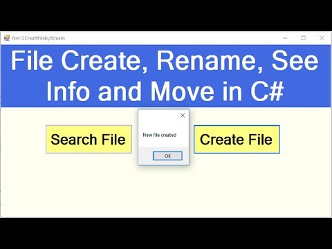 How to Create, Rename and Move File in C#