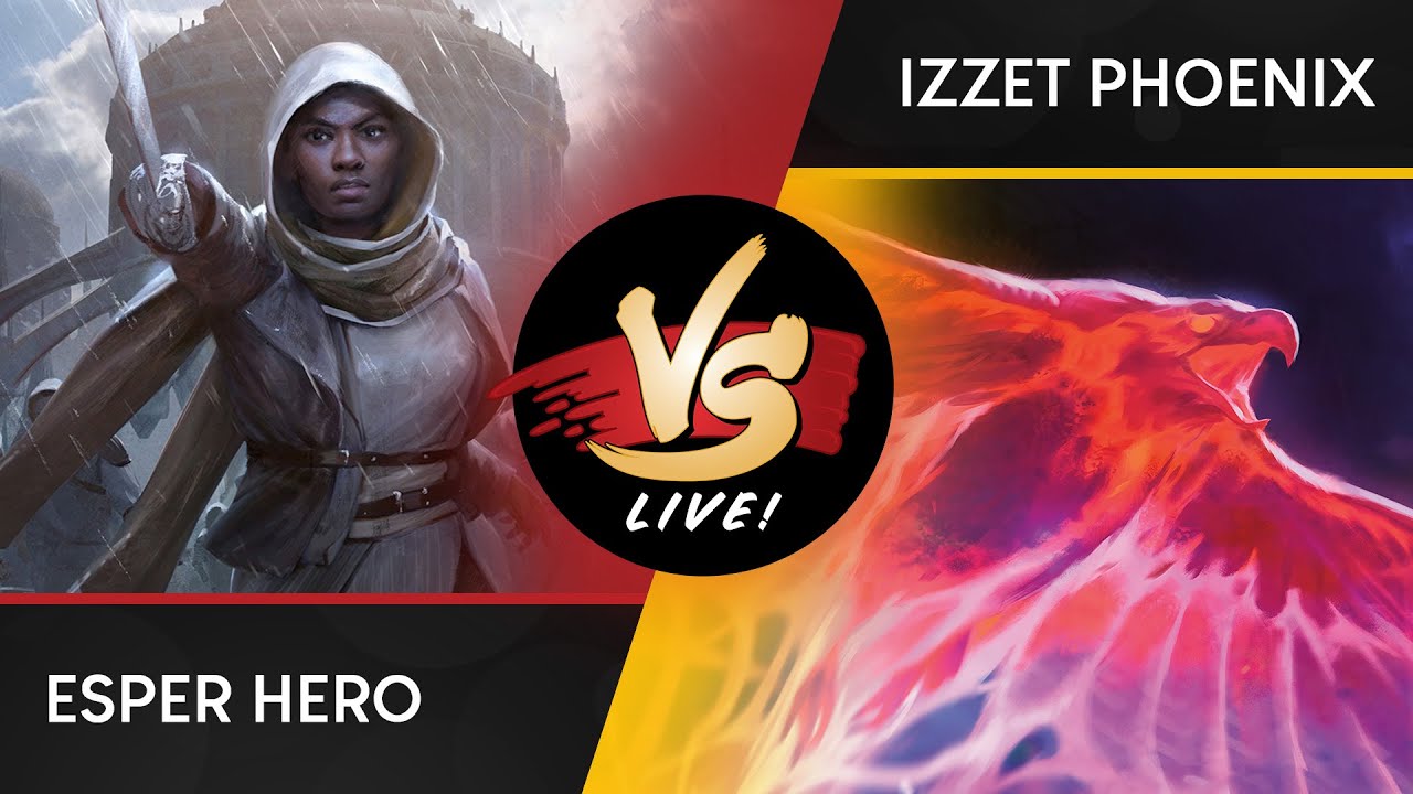 VS Live! Esper Hero VS Izzet Phoenix Standard Match 1 YouTube