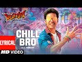 Chill bro lyrical  pattas  dhanush  vivek  mervin  sathya jyothi films