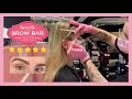 BENEFIT BROW BAR EXPERIENCE. HOW I DO BROWS