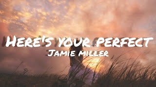 Here's Your Perfect - Jamie Miller (slowed+reverb)