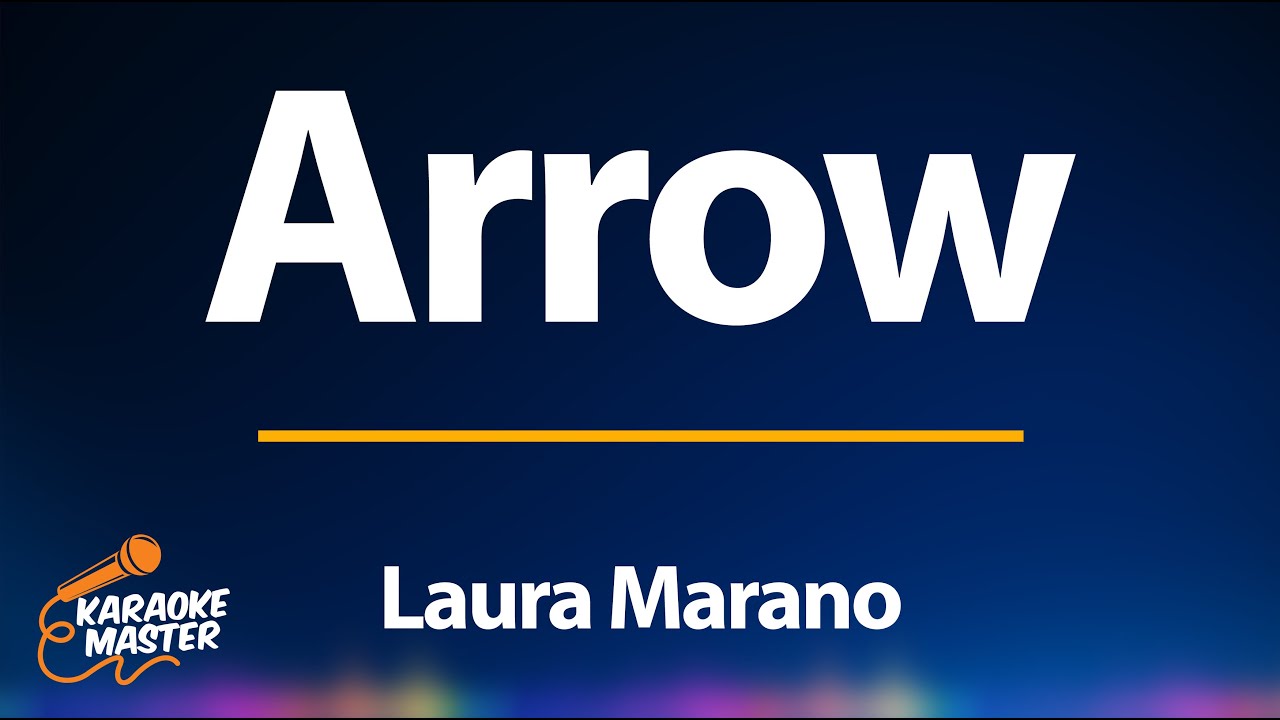 Arrow - Laura Marano (KARAOKE) Arrow - Laura Marano (KARAOKE)