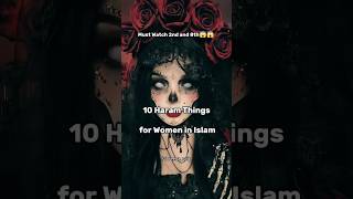 10 Haram Things For Women In islam #shortfeed #shorts #islamicshort #fyp #allah #viralvideos #trend