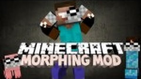 Minecraft Mod Showcase: Morph Mod! Turn Into Any Mob!