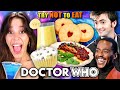 Try not to eat  doctor who