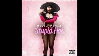 Nicki Minaj - Stupid hoe (Audio)