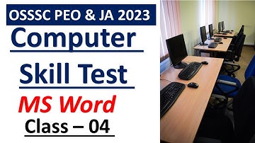 OSSSC PEO & JA Computer Practical Skill Test Practice Class - 04 || MS Word || Exams Odia