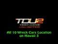 Test Drive Unlimited 2 - All 10 Wreck Cars Location on Hawaii 3