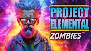 PROJECT ELEMENTAL ZOMBIES - WITH BOSS FIGHT (Call of Duty Zombies)