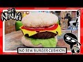 Art ninja  no sew burger cushion  art for children