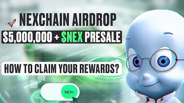🚨 Nexchain is launching an Airdrop with a huge fund! How to participate and earn?