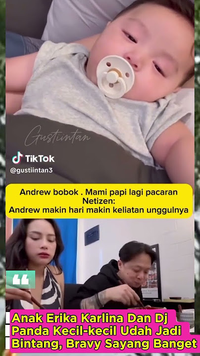 Anak Erika Karlina Dan Dj Panda Kecil-kecil Udah Jadi Bintang, Bravy Sayang Banget