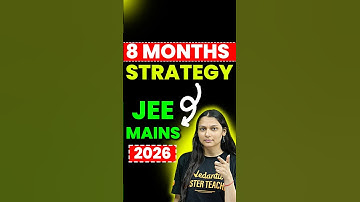 Best 8 Month Strategy for JEE 2026 Aspirants #jee2026 #jeemains #jeeadvanced2026 #iitjee #harshsir