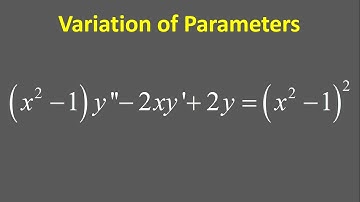 Differential Equation Variation of Parameters: (x^2 - 1)y