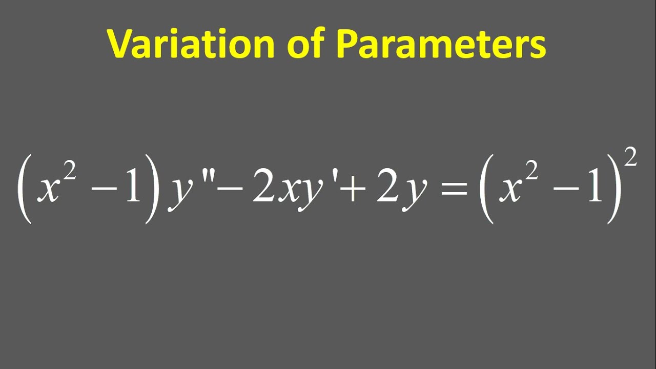 Differential Equation Variation Of Parameters X 2 1 Y 2xy 2y X 2 1 2 Youtube