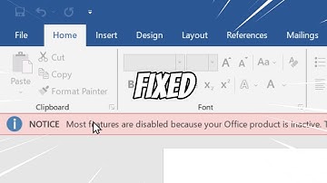Notice - Most Features Are Disabled Becuase Your Office Product is Inactive (FIXED)