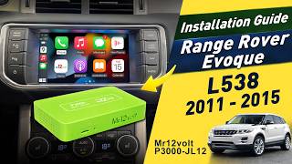 Range Rover Evoque (2011-2015) L538 Wireless CarPlay & Android Auto Upgrade & Installation Manual