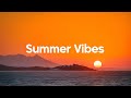 Summer Vibes Mix 2025☀️ Best Chillout Summer Music🌴 Playlist Mix
