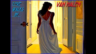 HQ FLAC  VAN HALEN  - LOVE WALKS IN  Best Version SUPER ENHANCED AUDIO &amp; LYRICS
