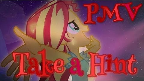 Take a Hint - [PMV]