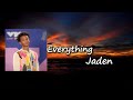 Jaden Everything Lyrics mp3