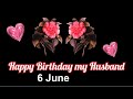 20 May | Happy Birthday My Husband ❤️ Happy birthday Dear Husband 💕Best Birthday Wishes For Husband