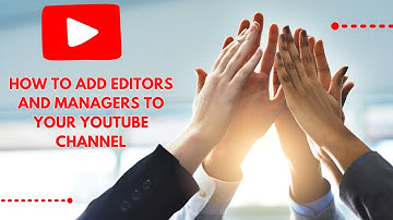 How to Add Editors And Managers to Your YouTube Channel | Share YouTube Channel Access With Others