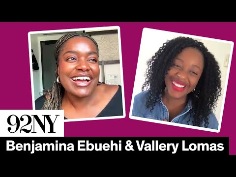 Benjamina Ebuehi and Vallery Lomas in Conversation:...