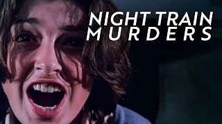 Night Train Murders (Horror, Thriller, Free Movies, Films in English, Horror Movie, Thriller Movie)