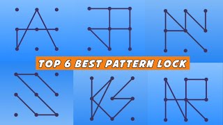 Top 6 Best Pattern Lock For Android #patternlocks #androidtips #tipsforandroid